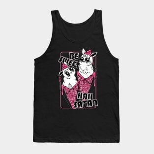 Be Sweet. Hail Satan. Tank Top